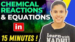 Chemical Reactions and Equations | Class 10 | Complete Revision in 15 Minutes ! 