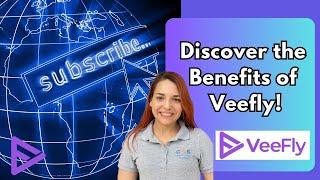 Discover the Benefits of Veefly!