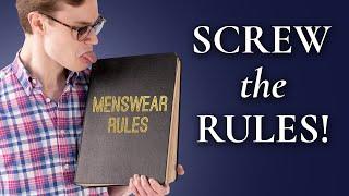 Screw the Rules! Learning the "Why" Behind Menswear Tips