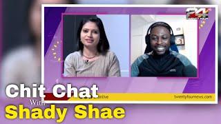 Chit Chat With Shady Shae | 24 News