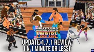 WRESTLING EMPIRE UPDATE 1.7.1 REVIEW IN 1 MINUTE OR LESS