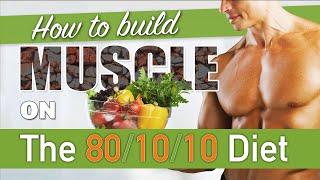 How to BUILD MUSCLE  on RAW VEGAN 