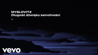 Myslovitz - Długość dźwięku samotności (Lyric Video)