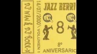 Jazz Berri - 8° aniversario vol.1 - 14/07/2000 - Dj Ivan & Dj Borr-X