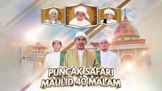 Puncak Safari Maulid 40 Malam @ Markas Besar Majlis Riyadlul Jannah, Desa Pendem, Kota Batu