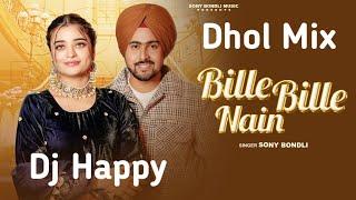 Bille Bille Nain Dhol Mix Kaurpreet Latest Punjabi New Song Dj Happy By Lahoria Production Mix