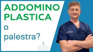 Addominoplastica o palestra ? - Dr Arnaldo Paganelli Chirurgo Plastico