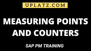 Measuring Points and Measuring Counters Master Data in SAP | SAP PM Certification Training | Uplatz