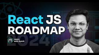 React Developer Roadmap 2024 - Beginner to Advanced