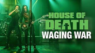 House Of Death - Waging War (official video)