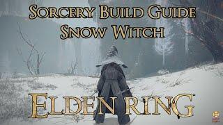 Elden Ring - Sorcery Build - Snow Witch