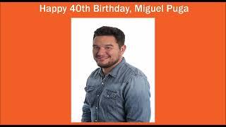 Happy 40th Birthday, Miguel Puga