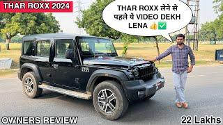 Thar Roxx लेने से पहले यें Video Dekh lena  Thar Roxx 2024 Owners Review || Thar Roxx 2024 ||