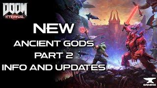 Doom Eternal - NEW Ancient Gods Part 2 INFO and UPDATES - Detailed Breakdown - Lore and Theories