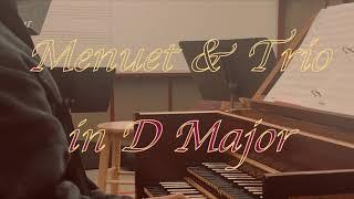 Original Composition - Menuet & Trio in D Major