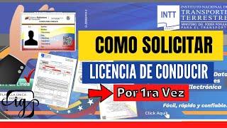 Cómo Solicitar LICENCIA DE CONDUCIR por PRIMERA VEZ en Venezuela Paso a Paso | 2022 | INTT |