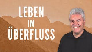 Martin Wilhelm - Leben im Überfluss (14. Juli - 17 Uhr)