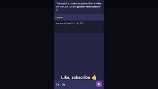 Use of greater than operator in JavaScript. #javascript#coding #programming#new#shorts#chatgpt#viral