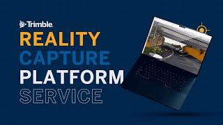 Trimble Reality Capture platform service