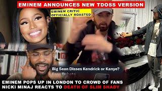 Eminem Announces NEW TDOSS Edition, Nicki Reacts to Eminem, Big Sean DISSING Kendrick? Fans Debate