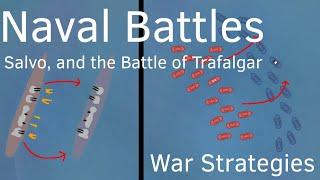 Naval Battles and Salvo || War Strategies (+Battle of Trafalgar)