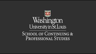 Introducing the School of Continuing & Professional Studies at WashU