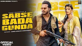 SABSE BADA GUNDA (Official Video) - Jass Narshot ft. Sanket Upadhyay & Nidhi Sharma | Haryanvi Songs