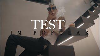 Test " Im Popular " (Official Video)