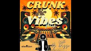 CXXV CRUNK AND VIBES VIDEO MIX BY DJ DIZZO