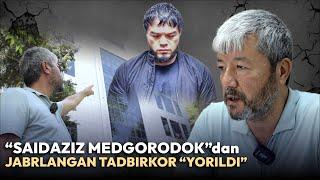 “Saidaziz medgorodok”dan jabrlangan tadbirkor “yorildi”