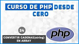 34 - Convertir String en ARRAY | Curso de PHP desde Cero