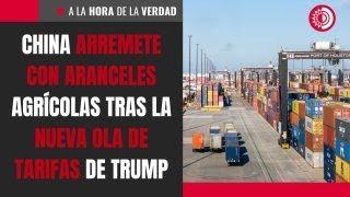 China arremete con aranceles agrícolas tras la nueva ola de tarifas de Trump