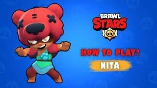 Brawl Stars : How To Play NITA