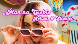 NOKAUT & SHANTEL - Plan na Ciebie  (Official Video) DISCO POLO 2021