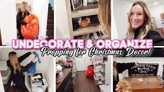 Prepping The House For Christmas Decor // UNDECORATE & ORGANIZE WITH ME