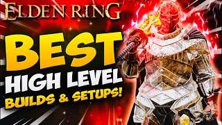 Elden Ring: Best High Level Builds!