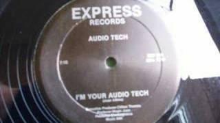 Audio Tech I'm Your Audio Tech (Juan Atkins)