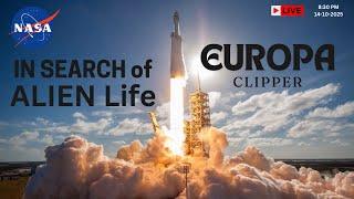 In search of Alien Life | Launch of Europa Clipper | NASA