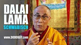 dodokay - der Dalai Lama und sein Nachbar - schwäbisch