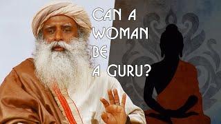 Can a Woman be a Mentor, or a Guru? Sadhguru