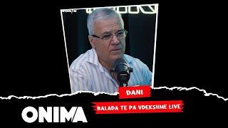 Dani - Kendon baladat e pavdekshme LIVE #dhezemikrofonin