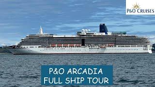 P&O Arcadia | Full Ship Tour | June 2024
