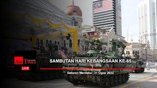 (((LIVE))) Sambutan Hari Kebangsaan 2022 di Dataran Merdeka