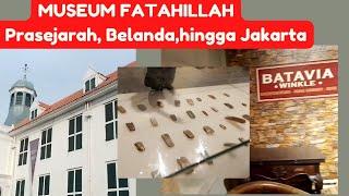 Wisata Museum Fatahillah-Sejarah Jakarta dari Jaman Prasejarah, Batavia hingga Modern