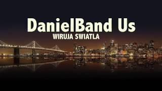 DanielBand US Wiruja Swiatla