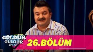 Güldür Güldür Show 26.Bölüm (Tek Parça Full HD)