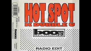 K Dubble U – Hot Spot (radio mix)