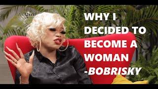 "Why I decided to become a woman" - Bobrisky | #WithChude | Chude Jideonwo interviews