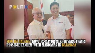 Sino ba talaga, Gov? Ex-Mayor Mike Rivera teases possible tandem with Mandanas in Batangas