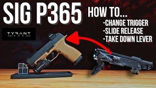 How to Change P365 Trigger, Slide Release, and Take Down Lever - Tyrant CNC